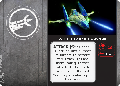 http://x-wing-cardcreator.com/img/published/T&B-H1 Laser Cannons_Malentus_0.png